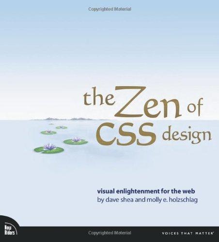 The Zen of CSS Design: Visual Enlightenment for the Web